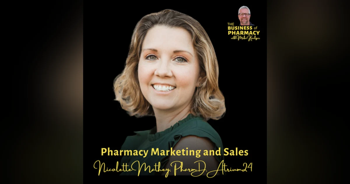 Pharmacy Marketing and Sales | Nicolette Mathey, PharmD, ATRIUM24