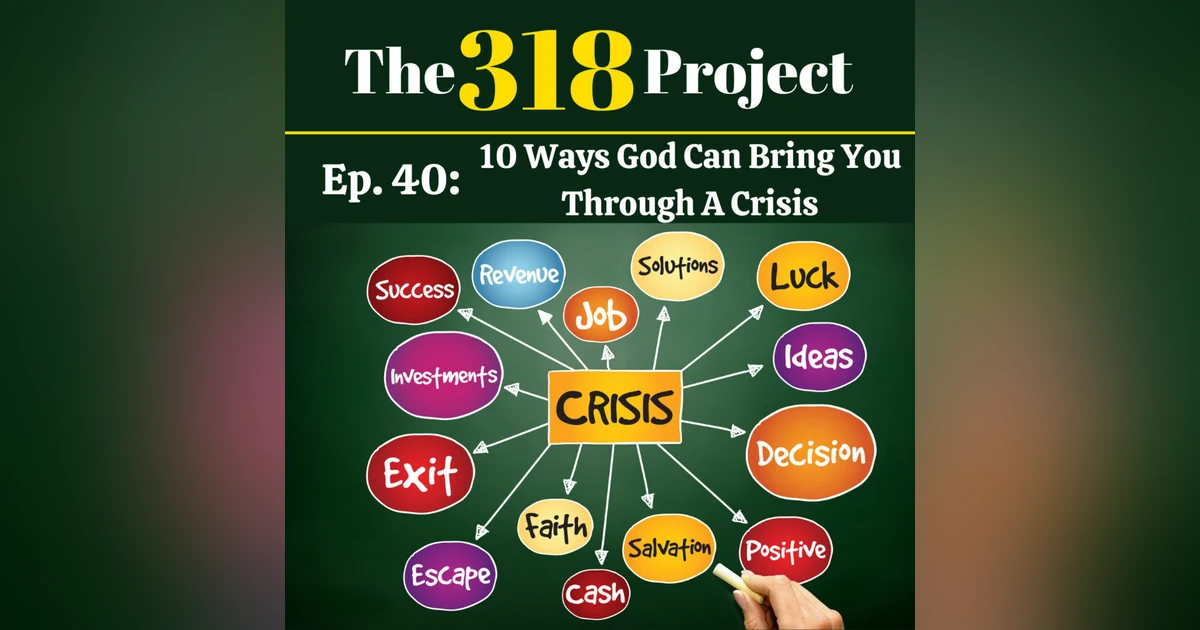 10 Ways God Can Bring You Through A Crisis