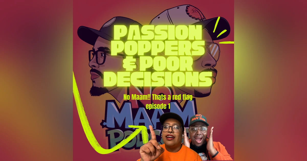 Passion, Poppers and Poor Decisions: episode 1