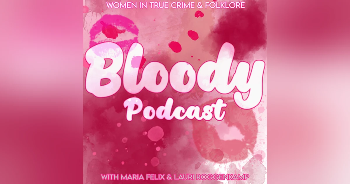 Ep. 153: Dolores Vasquez (Patreon Re-Release)