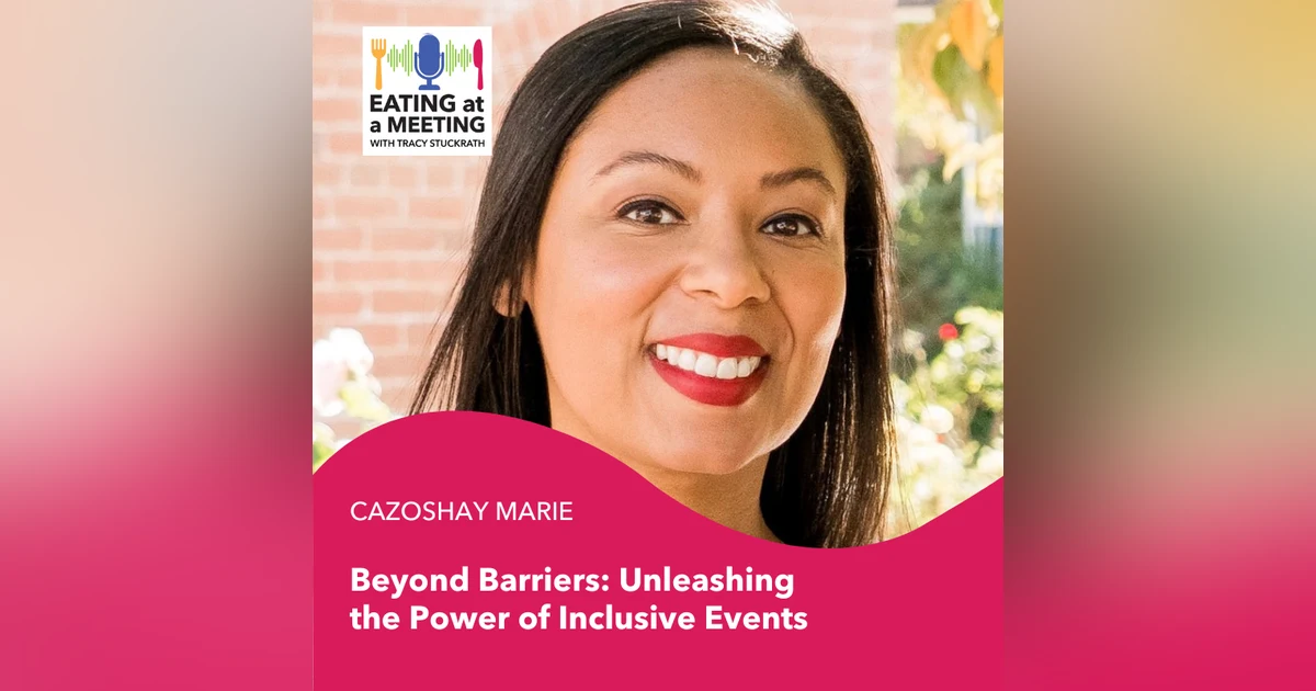 243: Beyond Barriers: Unleashing the Power of Inclusive Events