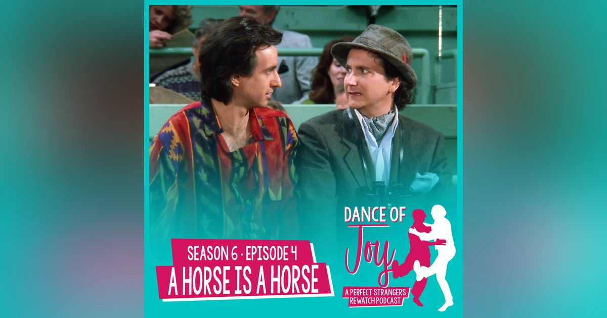 A Horse Is A Horse - Perfect Strangers S6 E4