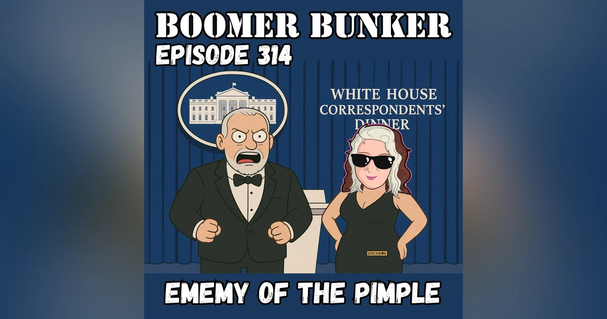 Ememy of the Pimple | Episode 314