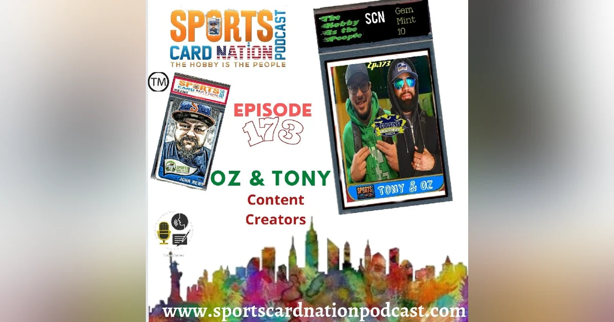 Ep.173 w/ Oz & Tony from Cousin Collectibles