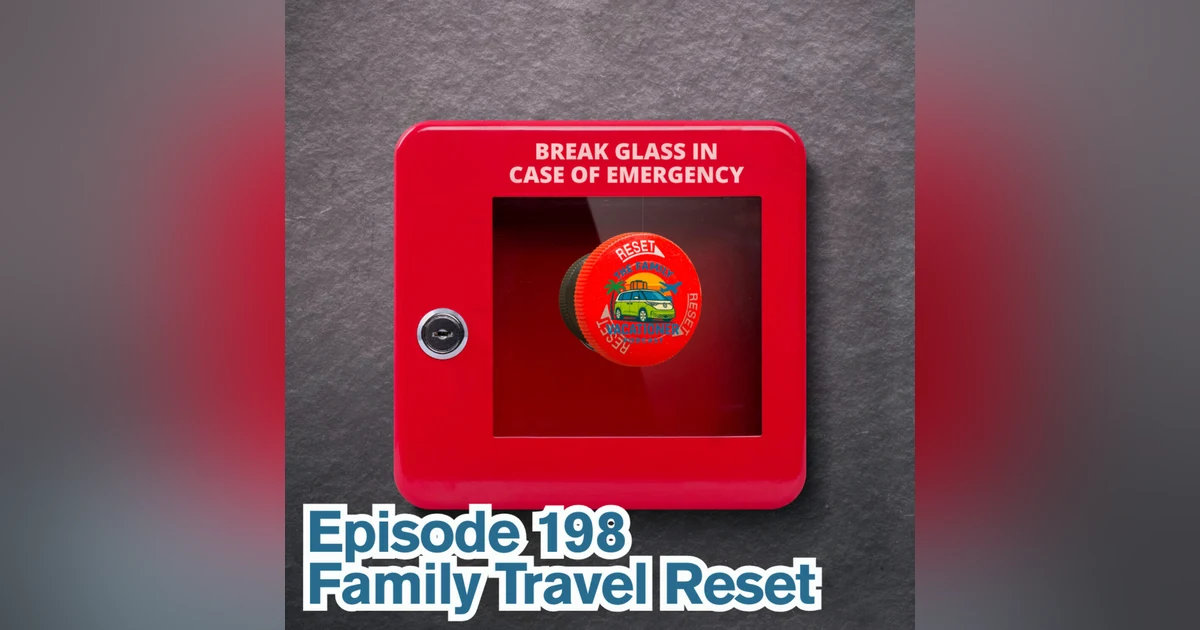 Family Travel Reset