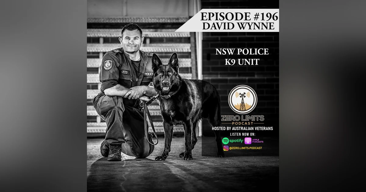 Ep. 196 David Wynne NSW Police K9 Unit