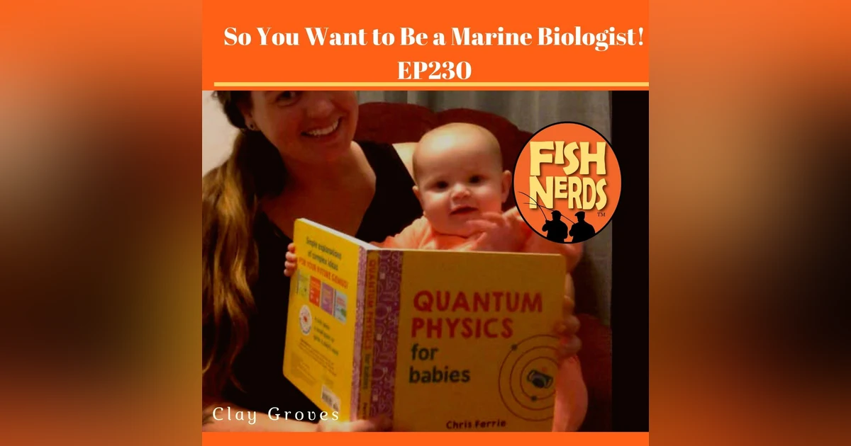 So You Want to Be a Marine Biologist EP 230