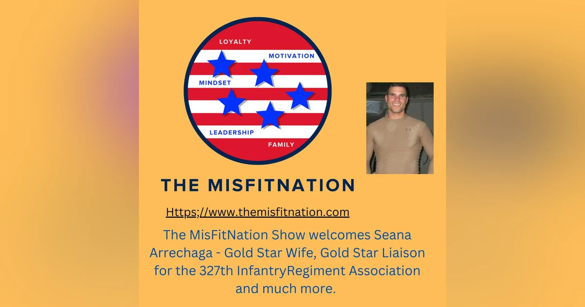 The MisFitNation Show chat with Seana Arrechaga - Gold Star Wife, Liaison, NFS