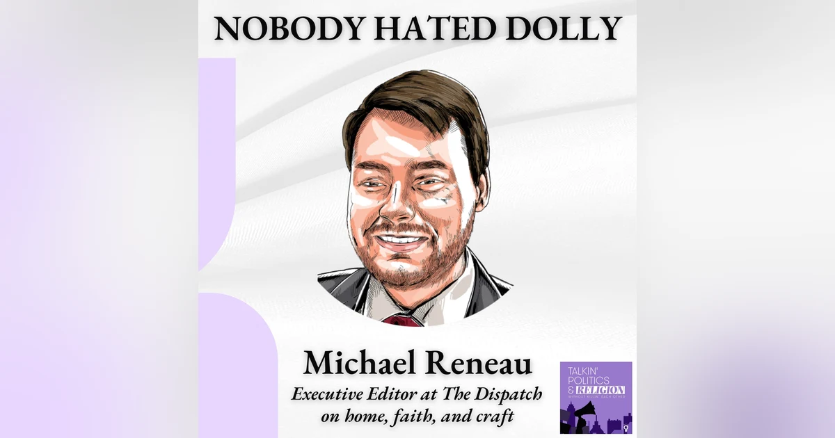 Nobody Hated Dolly || Michael Reneau on Faith, Home, and the Craft of Editing