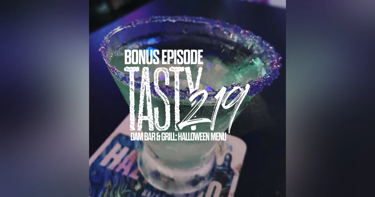 Bonus Episode: The Dam Bar & Grill (Halloween Menu)