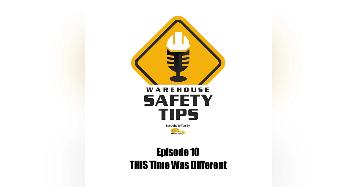 S1 Ep10: Warehouse Safety Tips | Episode 10 | THIS Time Was Different