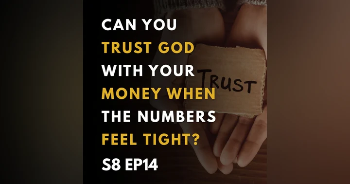 image for Trusting God with Your Finances: Navigating Faith When the Numbers Feel Tight