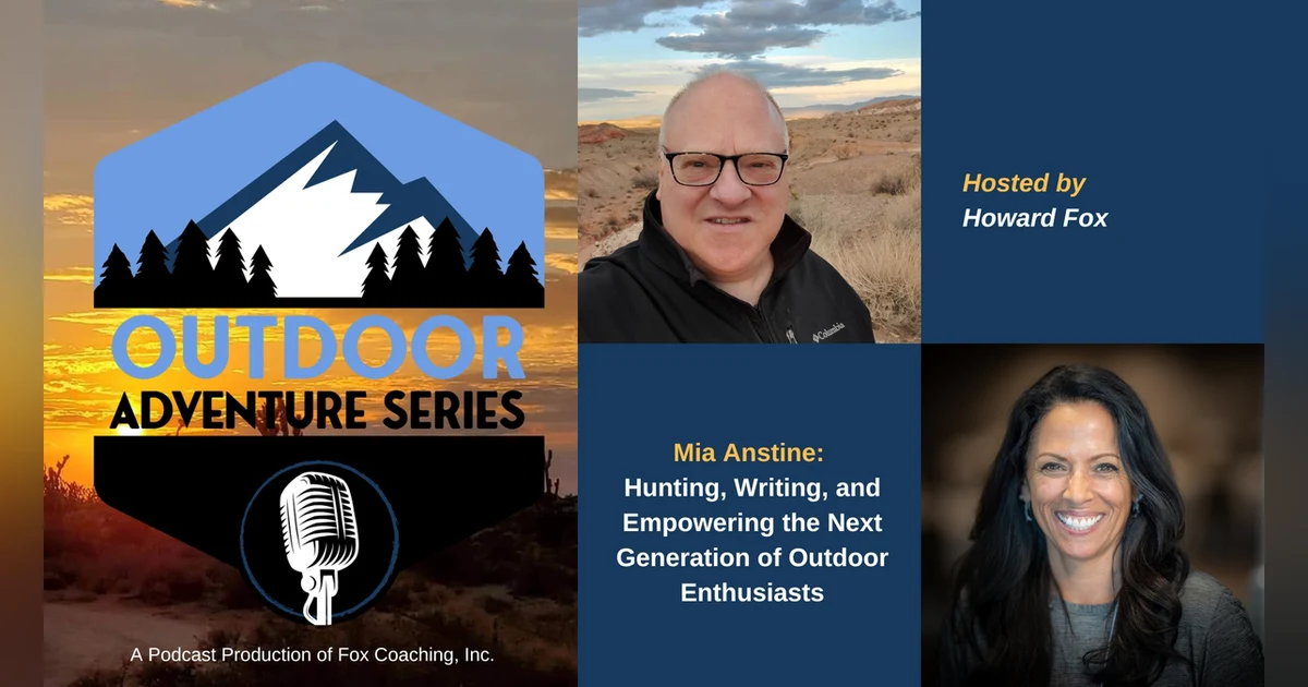 Mia Anstine: Hunting, Writing, and Empowering the Next Generation of Outdoor Enthusiasts