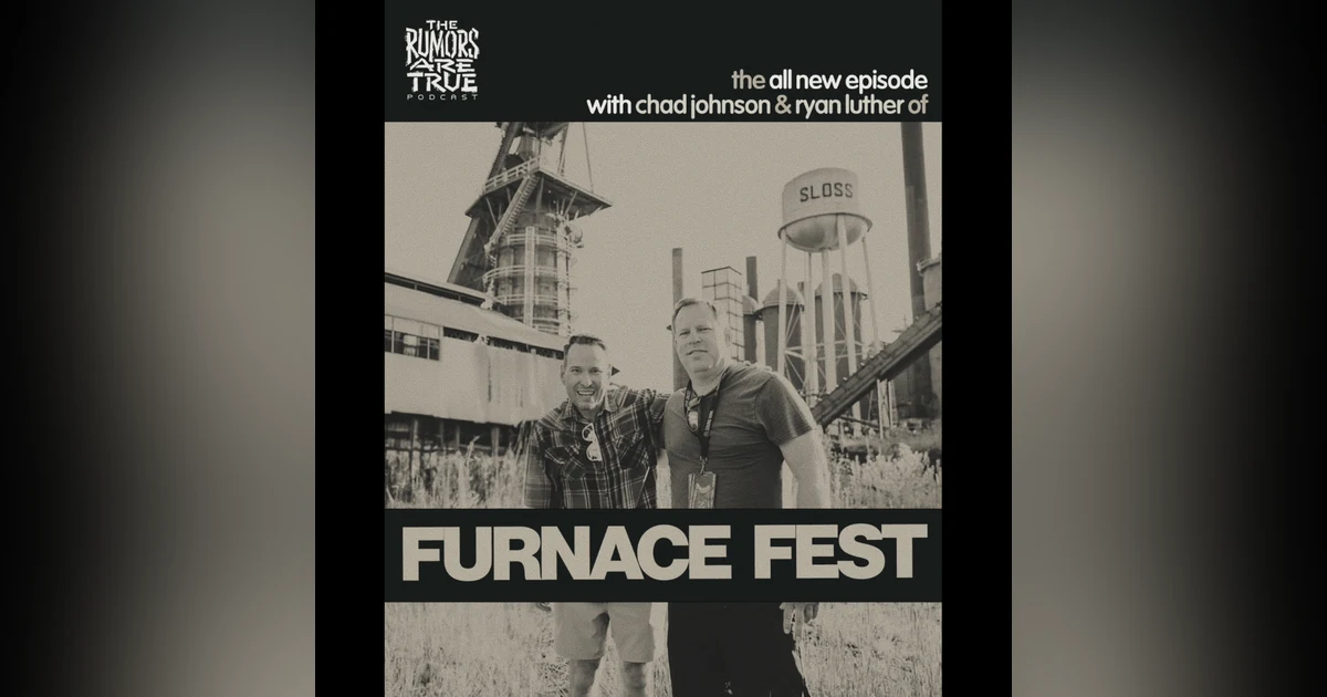 Chad Johnson and Ryan Luther (Furnace Fest)