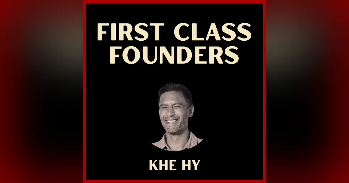 From Investment Banker to Creator: The Story of How Khe Hy Carved Out His Unconventional Entrepreneurial Path