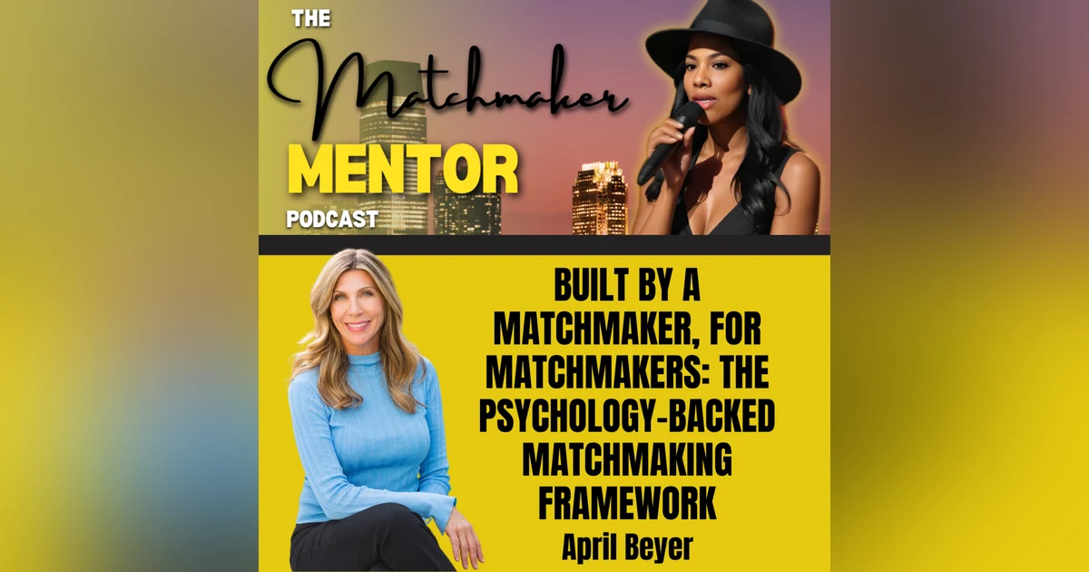 Built by a Matchmaker, for Matchmakers: The Psychology-Backed Matchmaking Framework