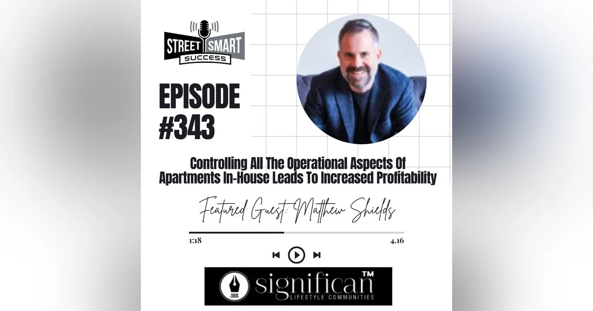 343: Controlling All The Operational Aspects Of Apartments In-House Leads To Increased Profitability