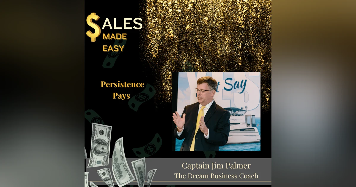 Persistence Pays With Captain Jim Palmer