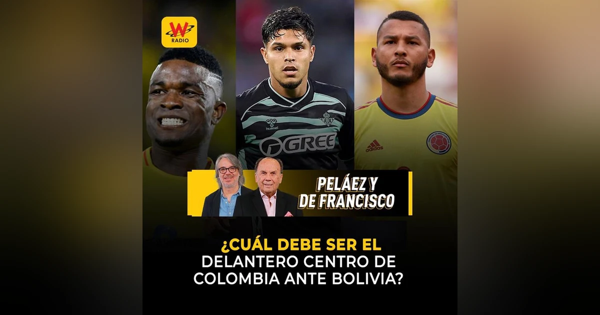 ¿Cuál debe ser el delantero centro de Colombia ante Bolivia?