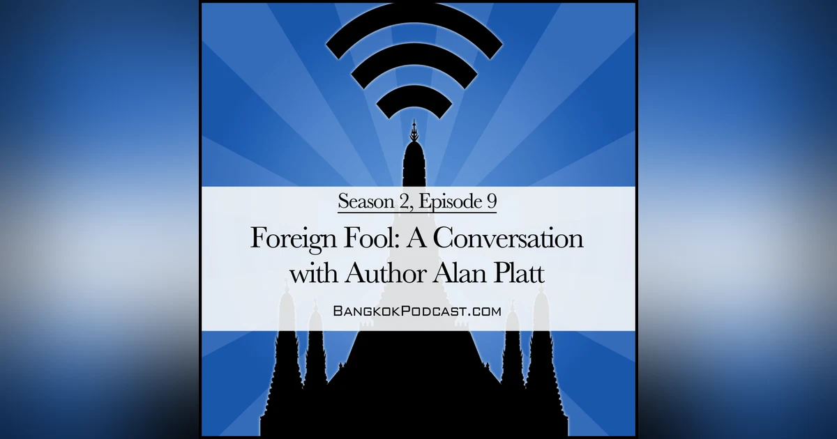 Foreign Fool: A Conversation with Author Alan Platt