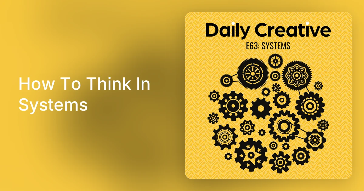 How To Think In Systems