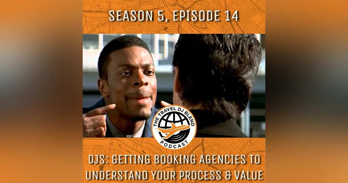 DJs: Getting Booking Agencies To Understand Your Process & Value