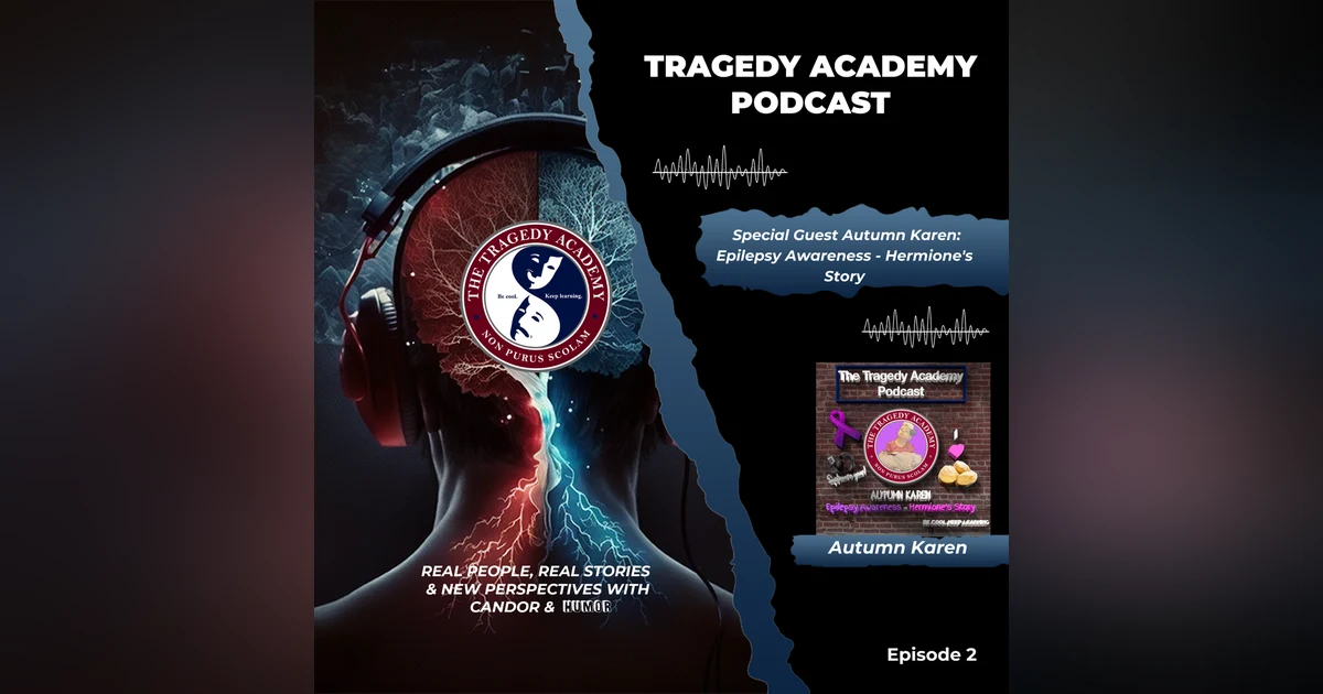 Special Guest Autumn Karen: Epilepsy Awareness - Hermione's Story