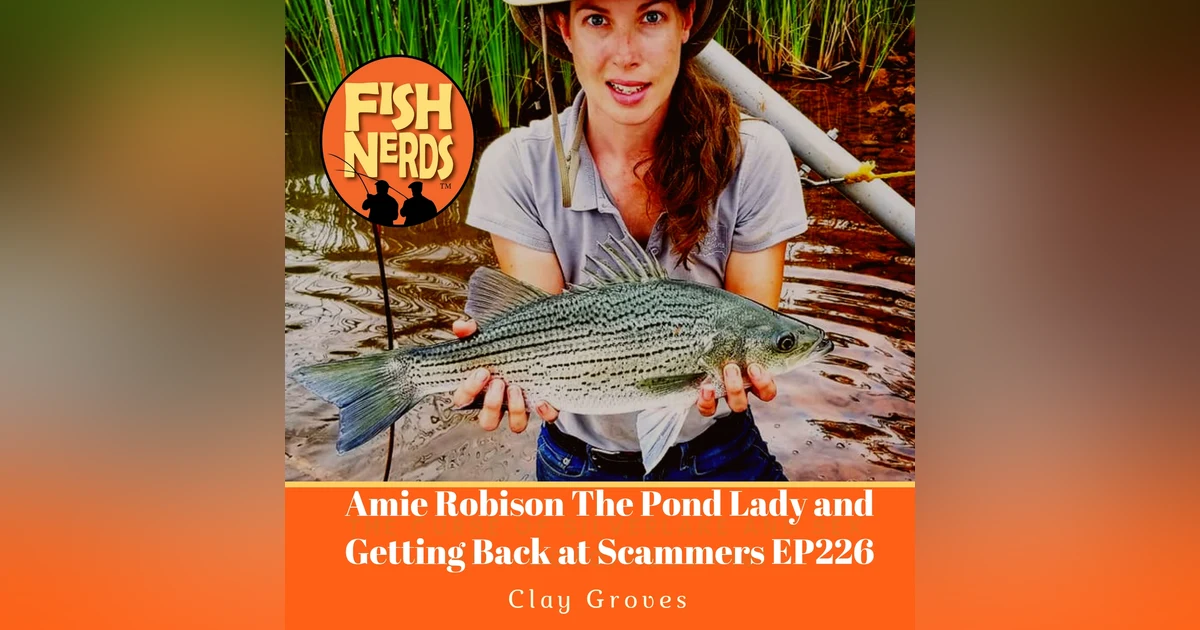 Amie Robison The Pond Lady and Getting Back at Scammers EP226