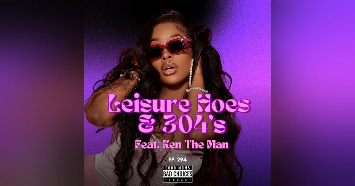 Leisure Hoe's & 304's feat. KenTheMan