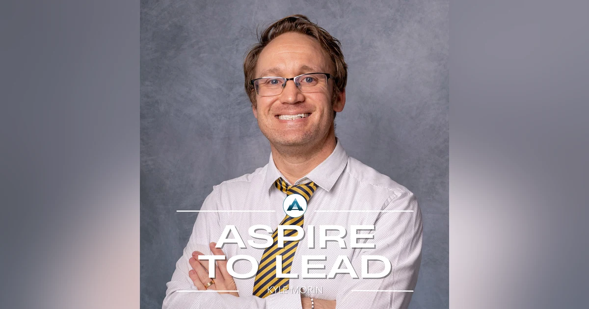 Navigating Education Policy and Global Leadership with Kyle Morin