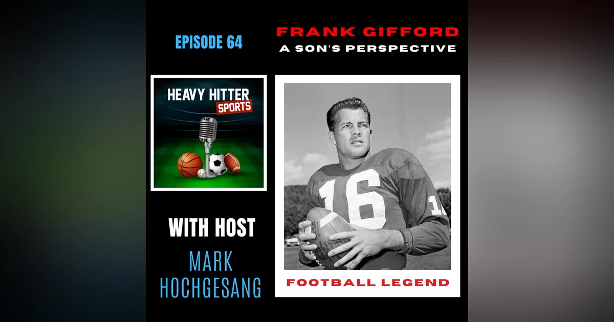 Frank Gifford Sports Legend: A Son's Perspective