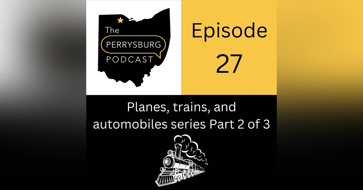 Planes, Trains, and Automobiles Series, Part 2 of 3 - Trains