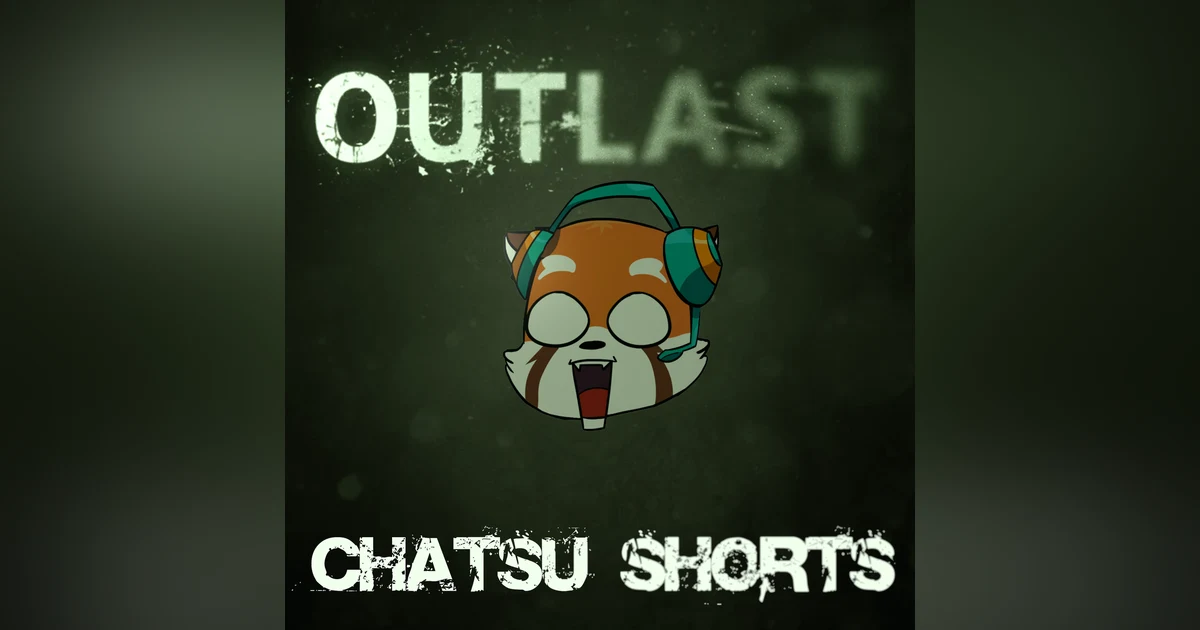 Does Outlast still hold up 10 years on? || Chatsu Shorts