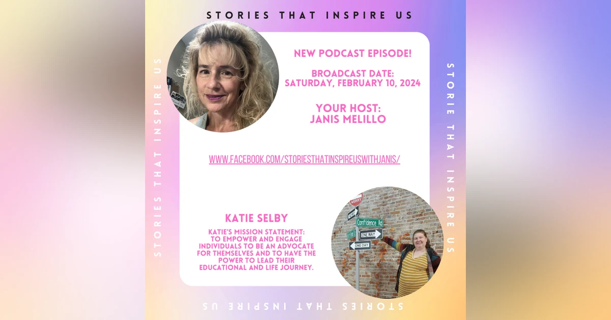 Stories That Inspire Us with Katie Selby - 02.10.24