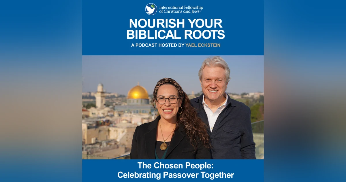 The Chosen People—Celebrating Passover Together