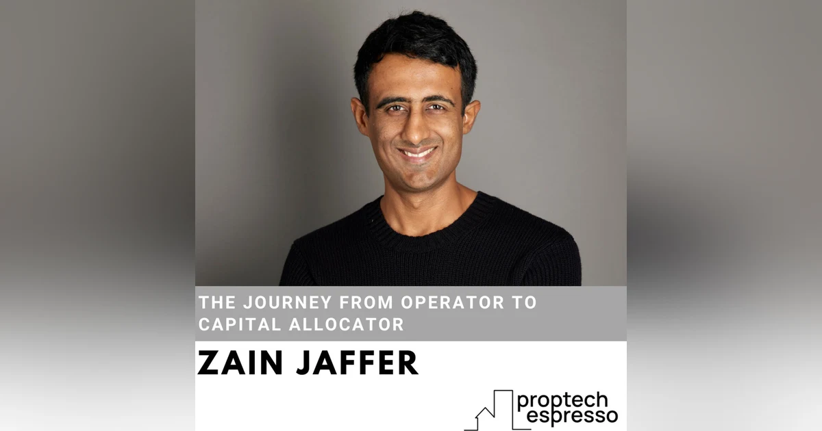 Zain Jaffer - The Journey From Operator to Capital Allocator