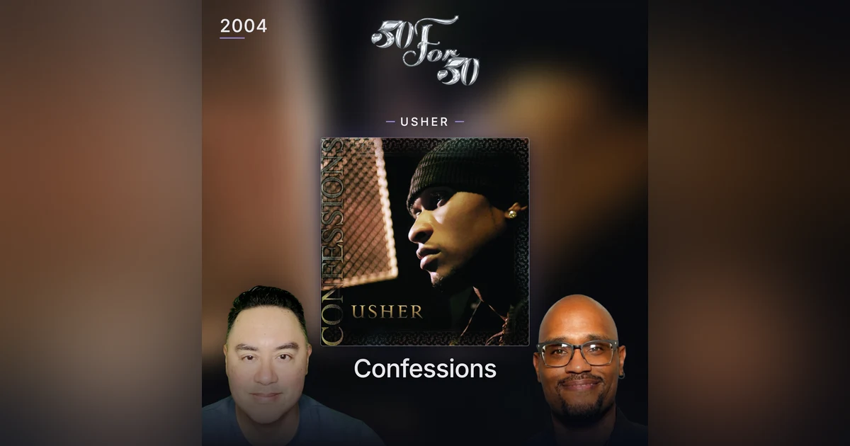Confessions & The Usher Story: A Full Career Deep Dive | 50 For 50