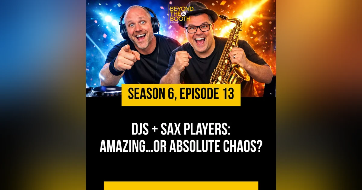 DJs + Sax Players: Amazing…or Absolute Chaos?