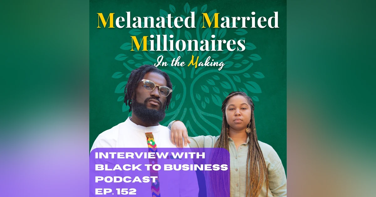 Interview with Black to Business Podcast Founder | The M4 Show Ep. 152