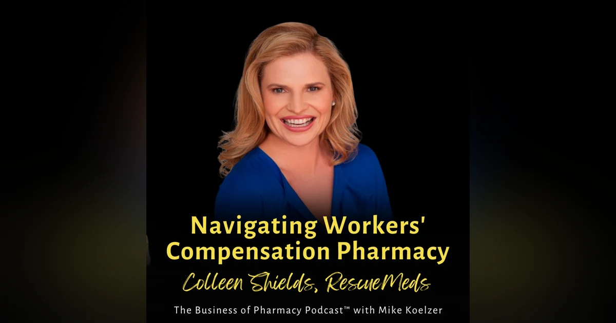 PBMs Exposed in Workers' Comp Deception | Colleen Shields, RescueMeds