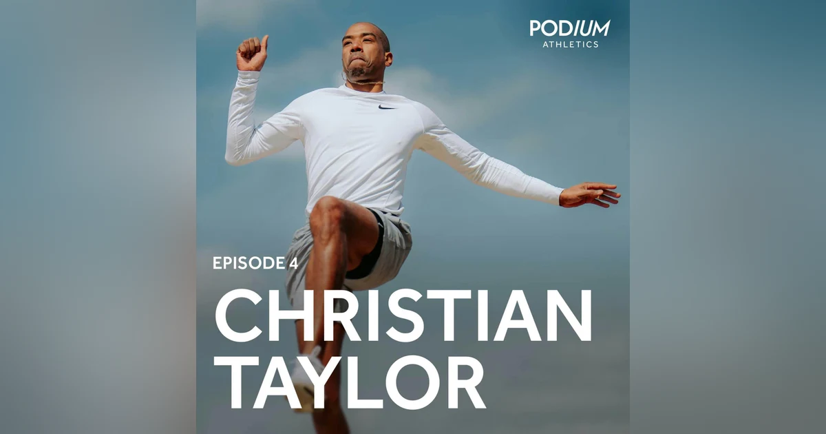 Ep 4: Christian Taylor