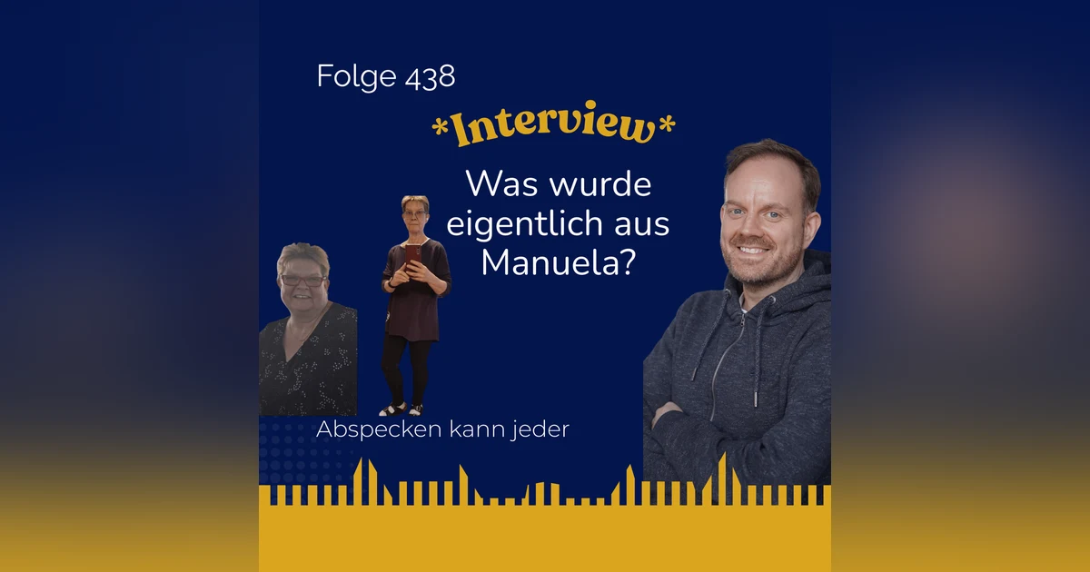 Podcast 438 - Was wurde eigentlich aus Manuela?