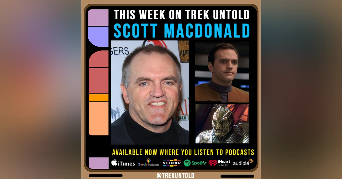 114: Scott MacDonald's Star Trek Career, Part 2