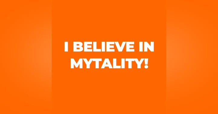 image for I Believe in Mytality!