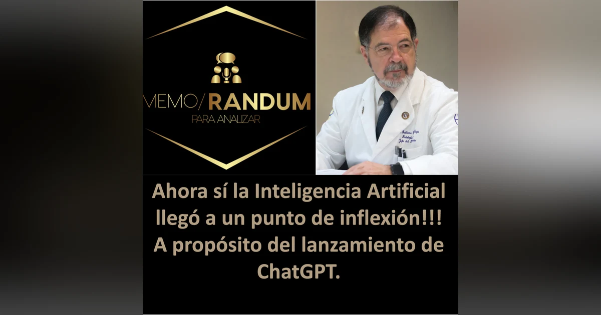 Ahora sí la Inteligencia Artificial llegó a un punto de inflexión!!! A propósito del lanzamiento de ChatGPT.
