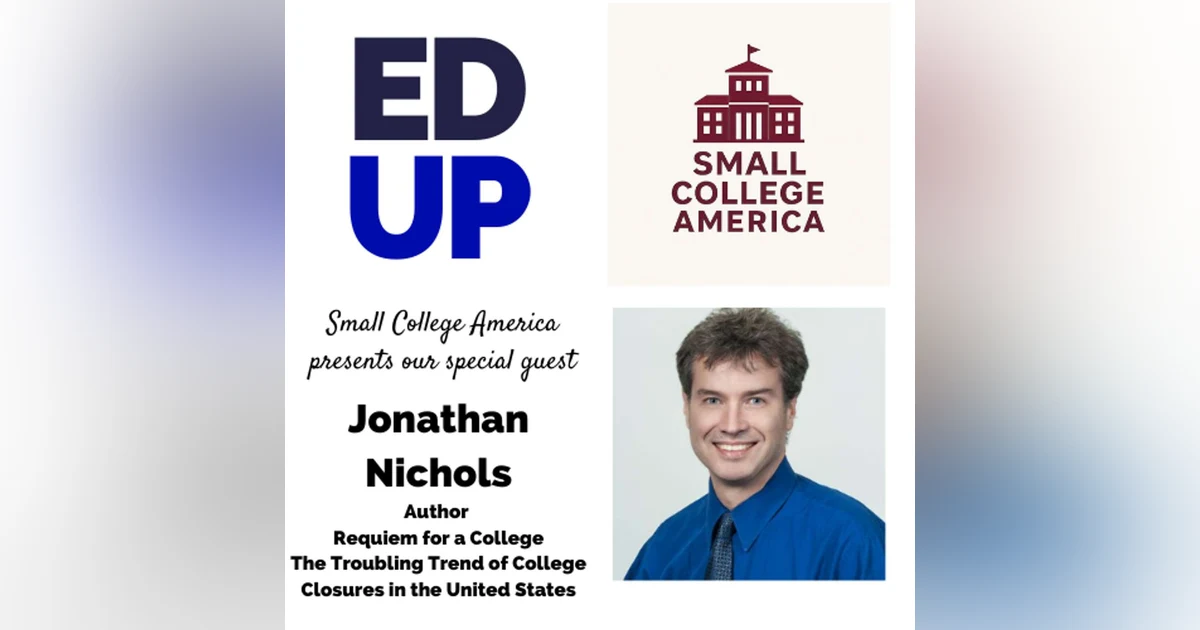 Small College America Jonathan Nichols   - Author of Requiem for a College