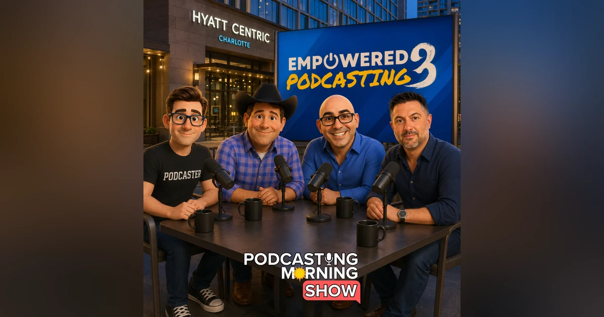 549. Why Podcast Conferences Leave Podcasters Overwhelmed