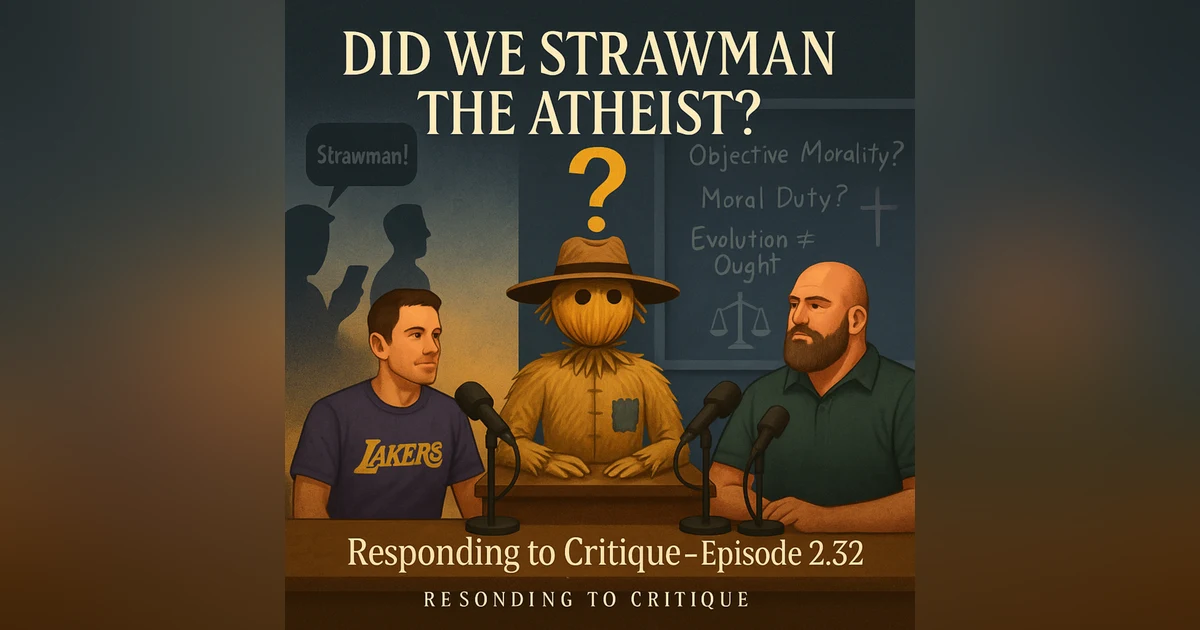 Did We Strawman the Atheist?