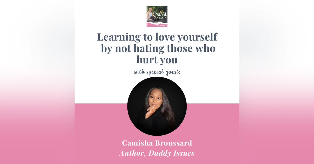 Learning to love yourself  by not hating those who hurt you