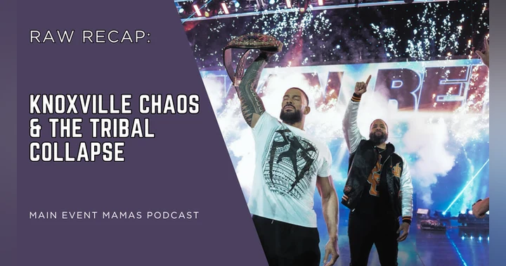 image for Raw Recap: Knoxville Chaos & The Tribal Collapse